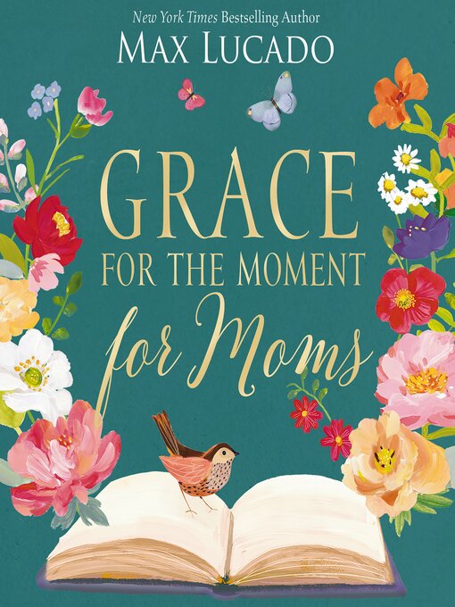 Title details for Grace for the Moment for Moms by Max Lucado - Available
